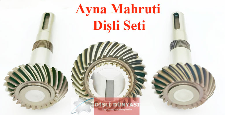 Ayna Mahruti Dişli Seti Ayna Mahruti Dişli Seti