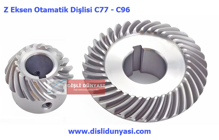 Z eksen kaldırma dişlisi ayna mahruti takımı C77-C96 Z eksen kaldırma dişlisi ayna mahruti takımı C77-C96