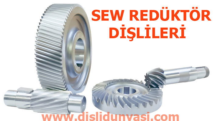 Sew Redüktör Dişlisi Sew Redüktör Dişlisi